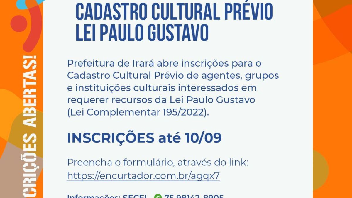 Prefeitura de Irará abre cadastro cultural prévio para Lei Paulo Gustavo 