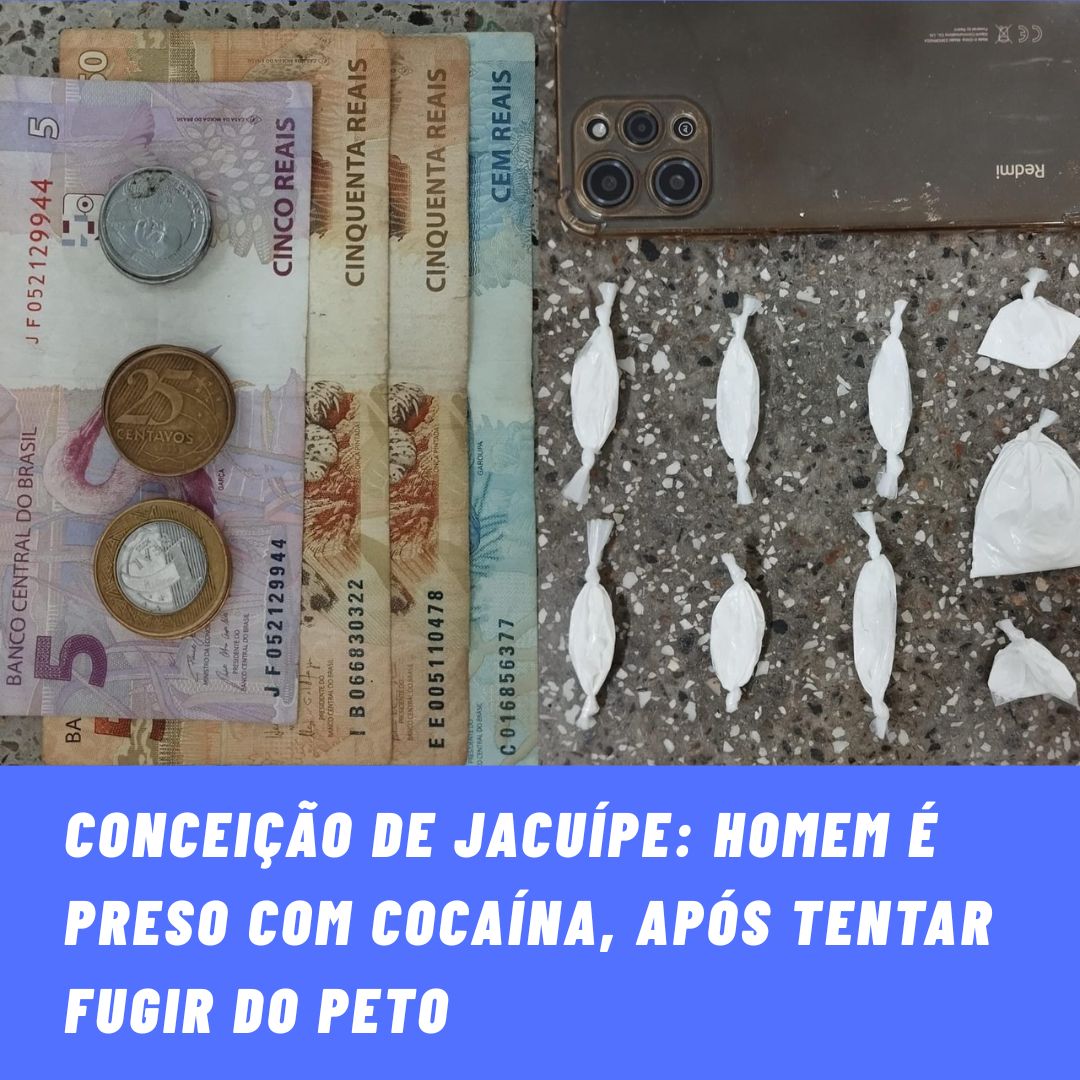 Conceição de Jacuípe: homem é preso com cocaína, após tentar fugir do PETO