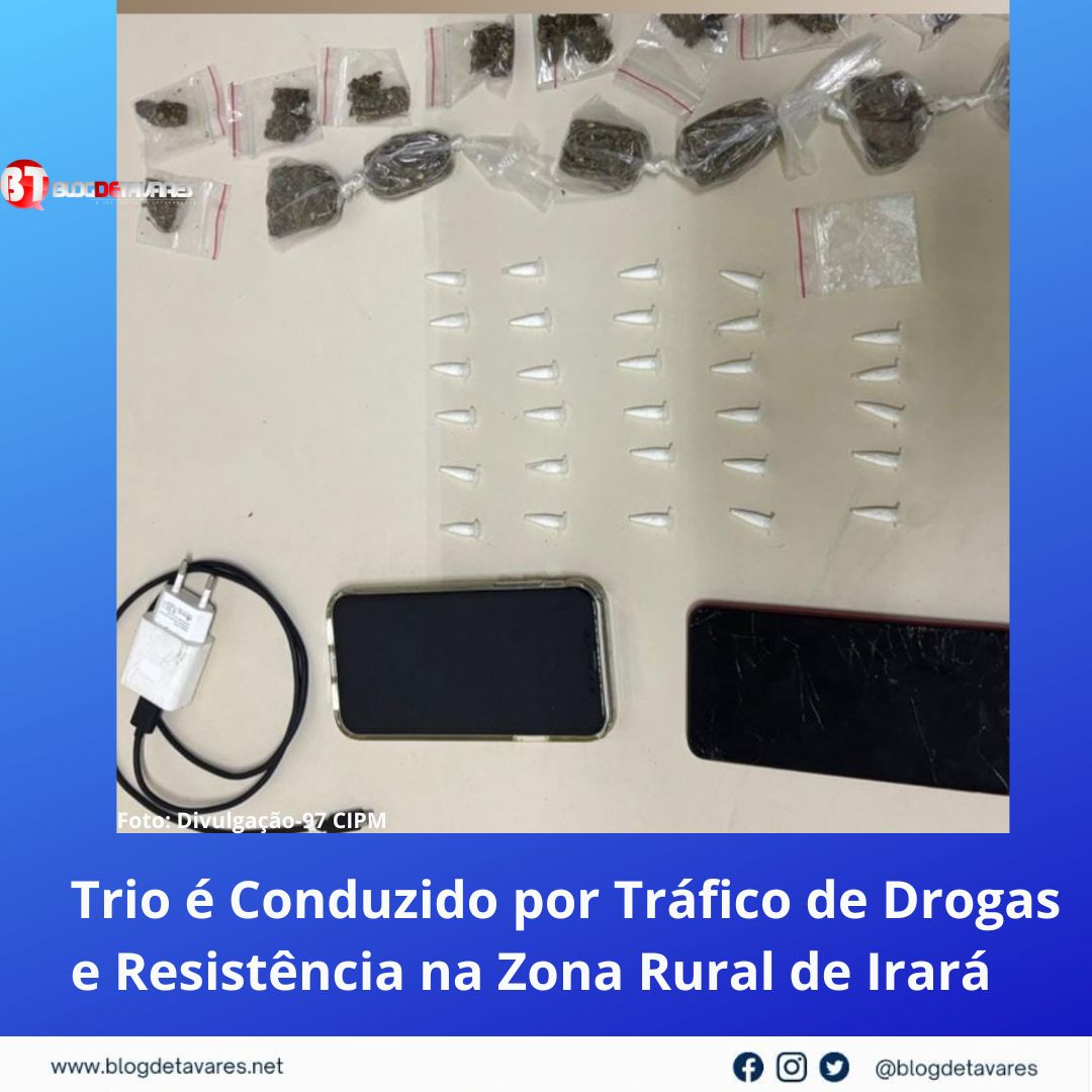 Trio é Conduzido por Tráfico de Drogas e Resistência na Zona Rural de Irará  