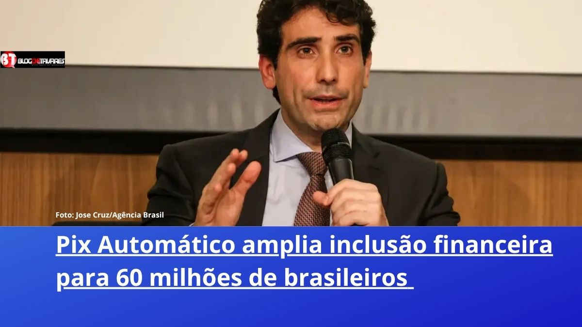 Pix Automático amplia inclusão financeira para 60 milhões de brasileiros 