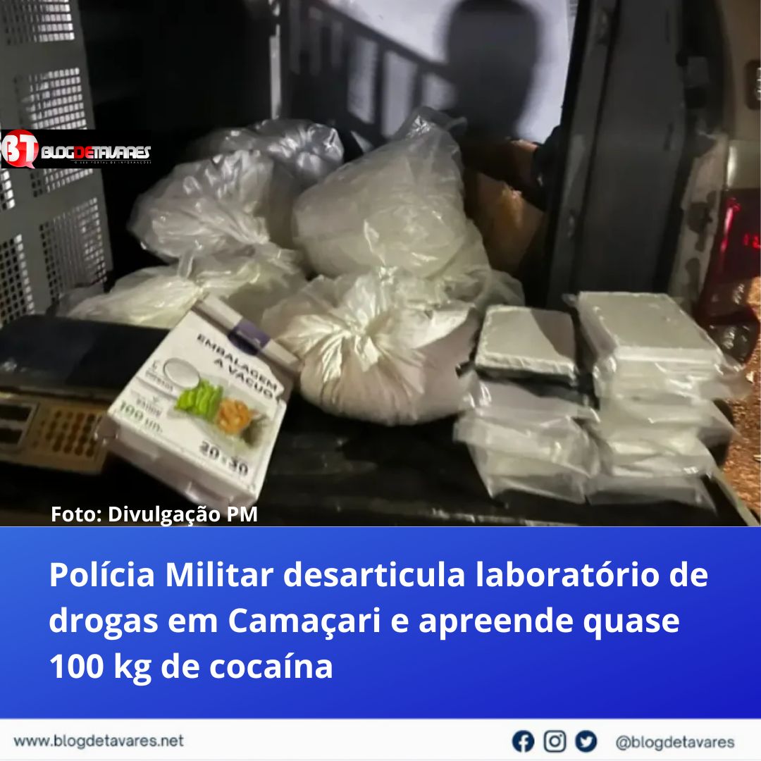 Polícia Militar desarticula laboratório de drogas em Camaçari e apreende quase 100 kg de cocaína 