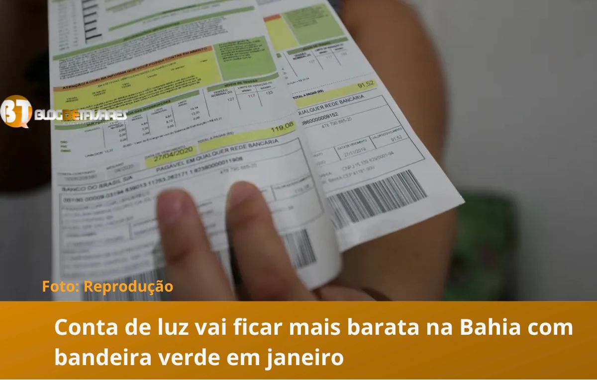 Conta de luz vai ficar mais barata na Bahia com bandeira verde em janeiro 