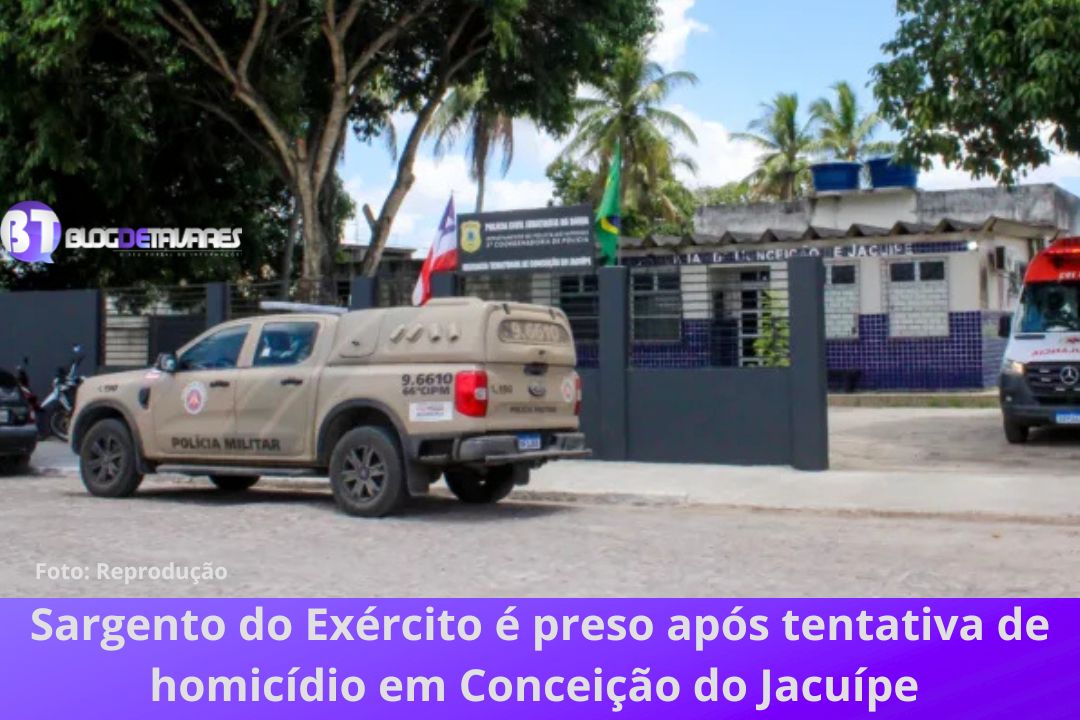 Sargento do Exército é preso após tentativa de homicídio em Conceição do Jacuípe 