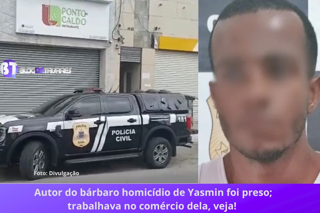Autor do bárbaro homicídio de Yasmin foi preso; trabalhava no comércio dela, veja! 