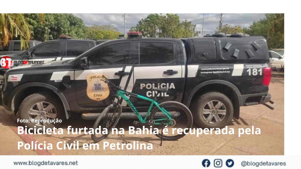 Bicicleta furtada na Bahia é recuperada pela Polícia Civil em Petrolina 