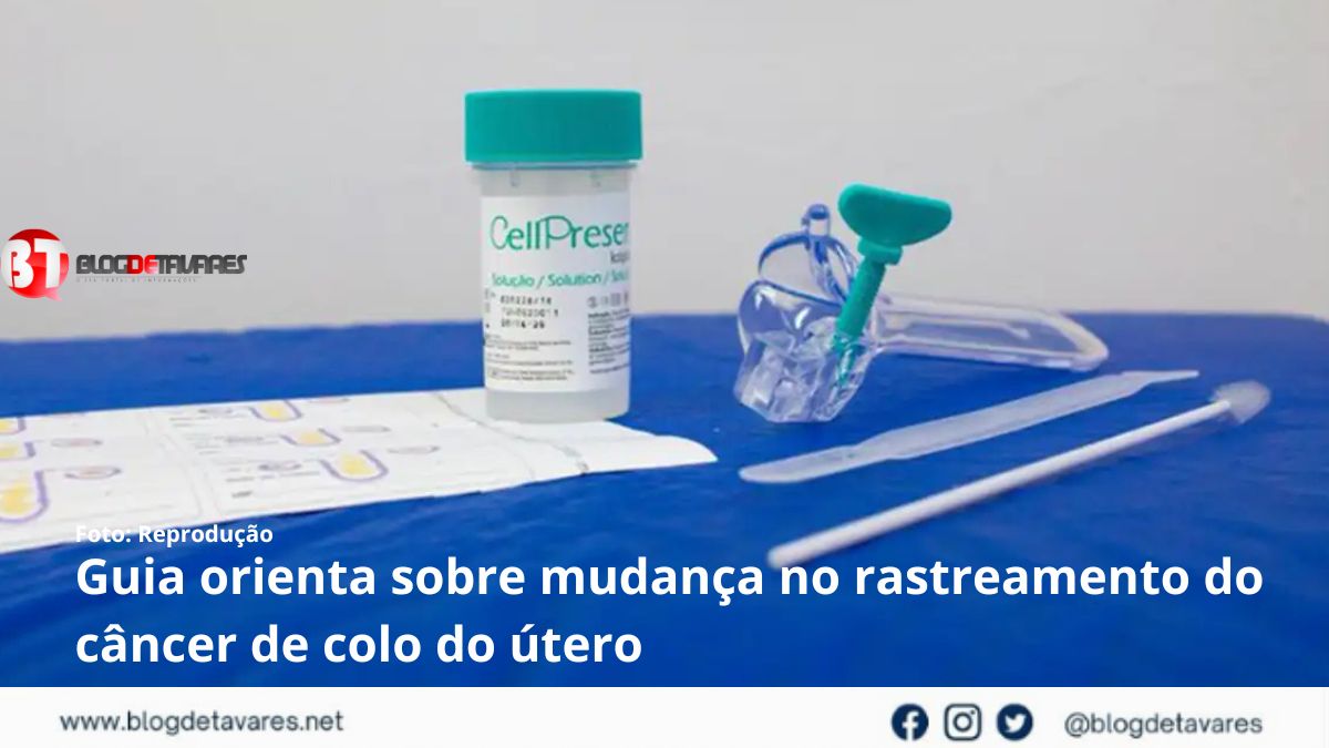 Guia orienta sobre mudança no rastreamento do câncer de colo do útero 
