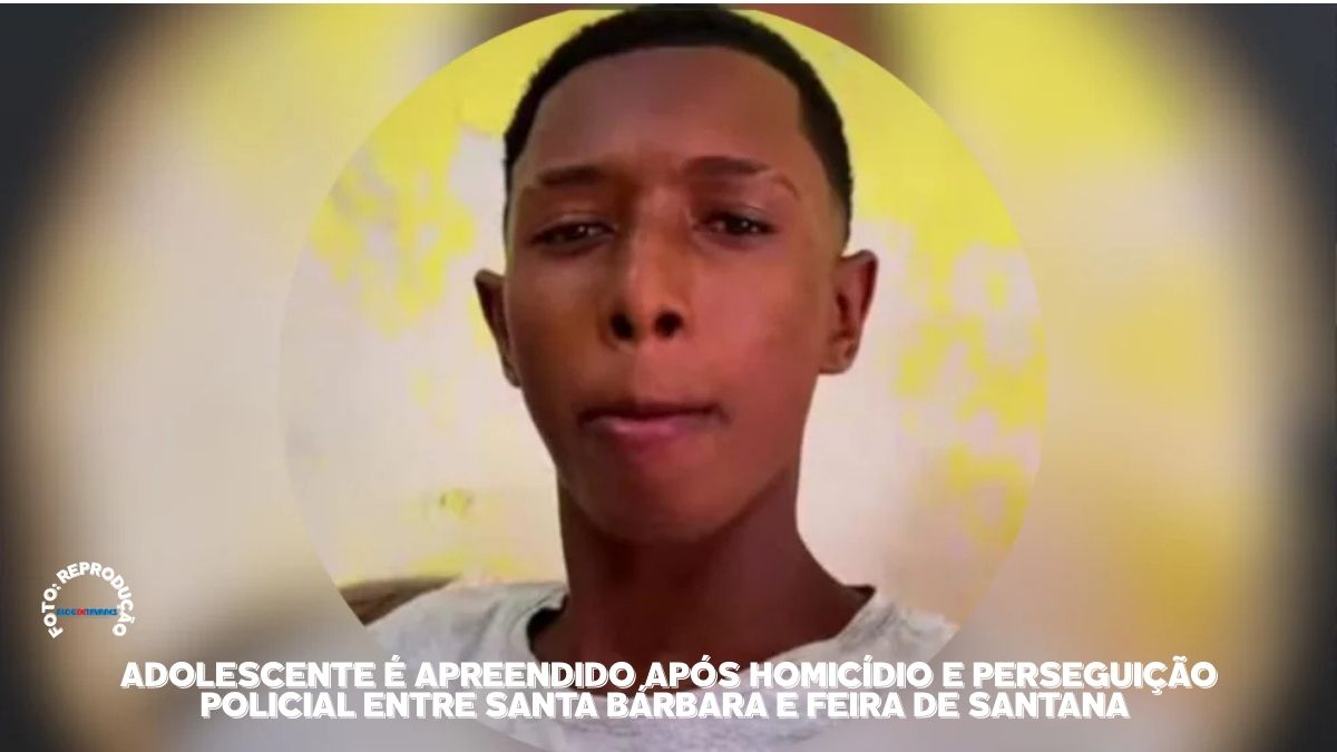 Adolescente é apreendido após homicídio e perseguição policial entre Santa Bárbara e Feira de Santana 