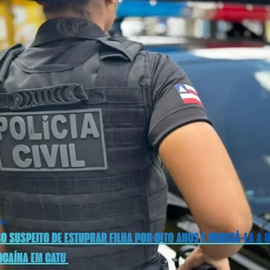 Homem &eacute; preso suspeito de estuprar filha por oito anos e obrig&aacute;-la a usar maconha e coca&iacute;na em Catu&nbsp;