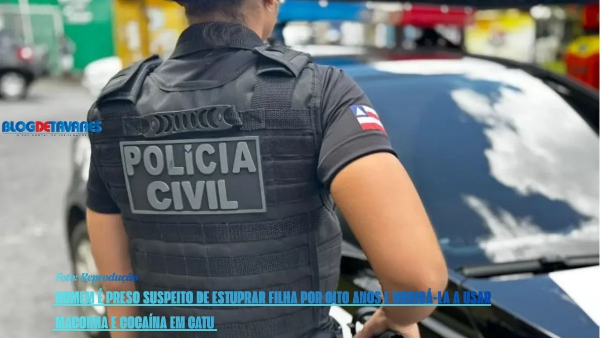 Homem é preso suspeito de estuprar filha por oito anos e obrigá-la a usar maconha e cocaína em Catu 