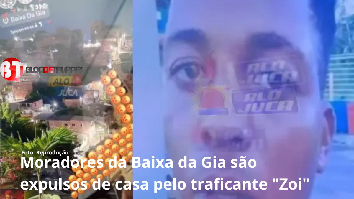 Moradores da Baixa da Gia são expulsos de casa pelo traficante "Zoi" 