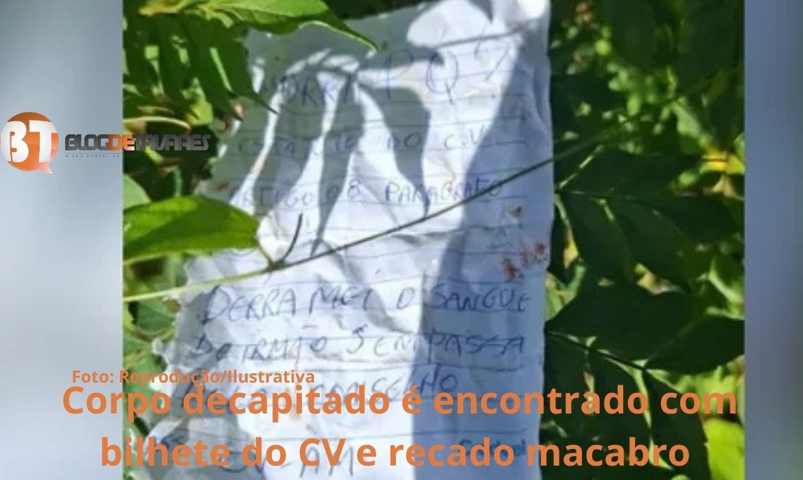  Corpo decapitado é encontrado com bilhete do CV e recado macabro