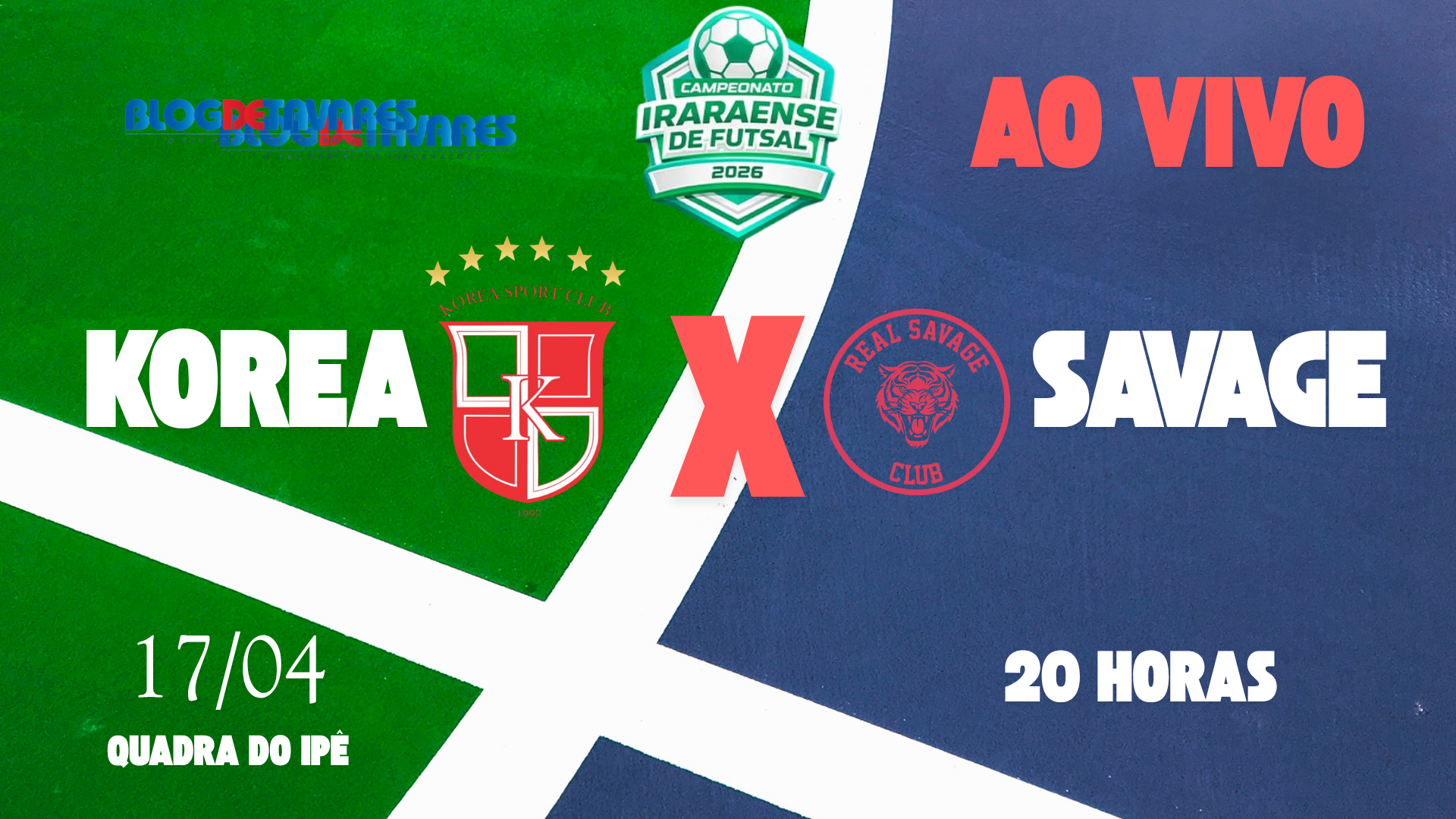 CAMPEONATO IRARAENSE DE FUTSAL: 20HORAS -KOREA X SAVAGE E 21 HORAS ICEF X IRARAENSE, HOJE - SEXTA-FEIRA (17) - AO VIVO, ASSISTA!
