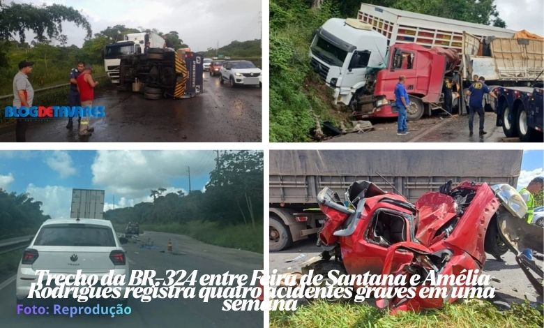 Trecho da BR-324 entre Feira de Santana e Amélia Rodrigues registra quatro acidentes graves em uma semana 