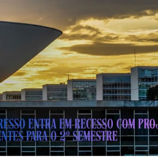 Congresso entra em recesso com projetos pendentes para o 2º semestre
