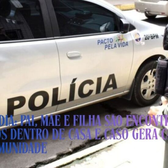 Tragédia: Pai, mãe e filha são encontrados mortos dentro de casa e caso gera comoção em comunidade