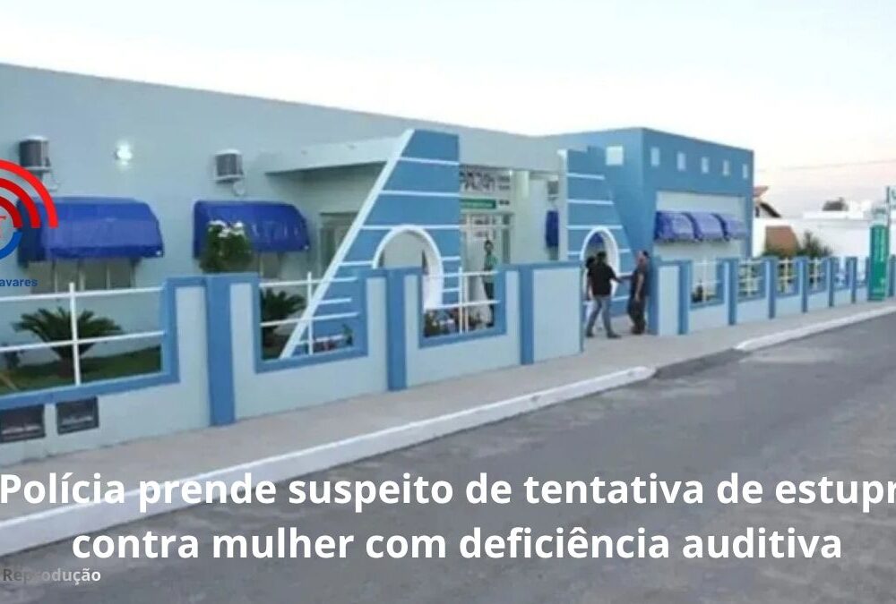Pol&iacute;cia prende suspeito de tentativa de estupro contra mulher com defici&ecirc;ncia auditiva