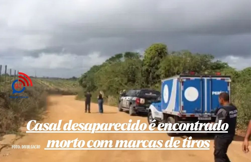 Casal desaparecido é encontrado morto com marcas de tiros