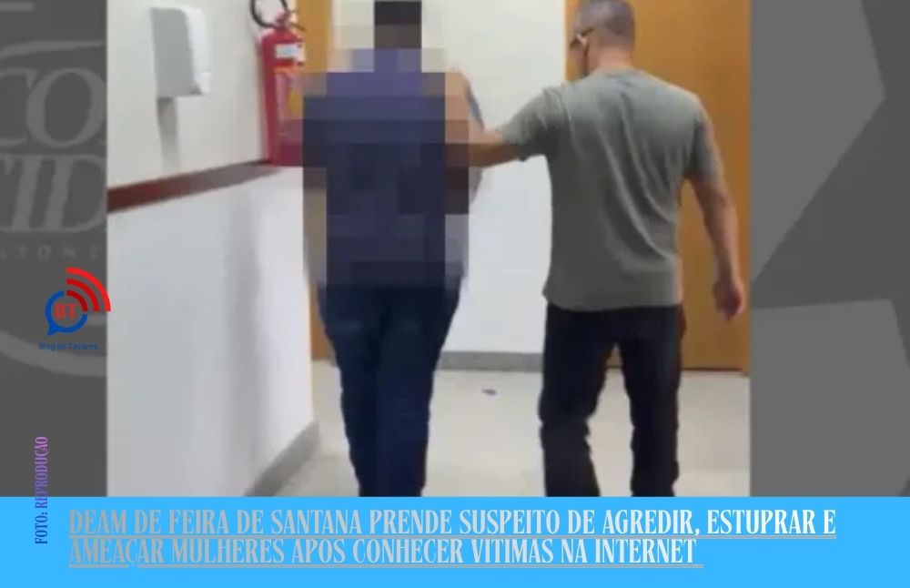 Deam&nbsp;de Feira de Santana prende suspeito de agredir, estuprar e amea&ccedil;ar mulheres ap&oacute;s conhecer v&iacute;timas na internet&nbsp;