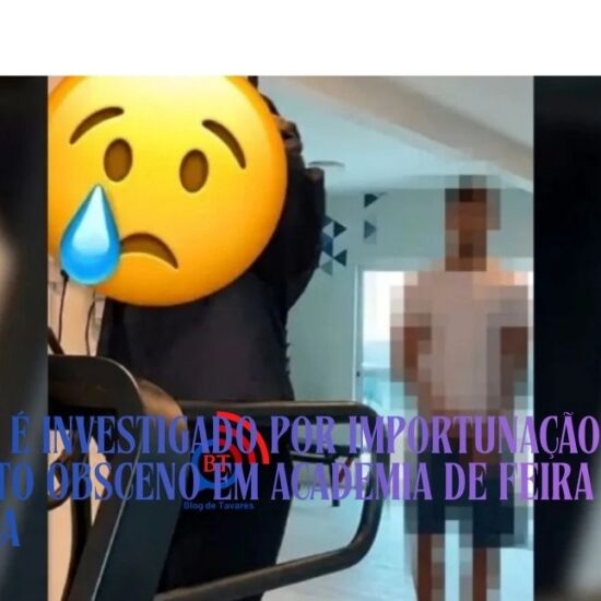 Homem é investigado por importunação sexual após ato obsceno em academia de Feira de Santana