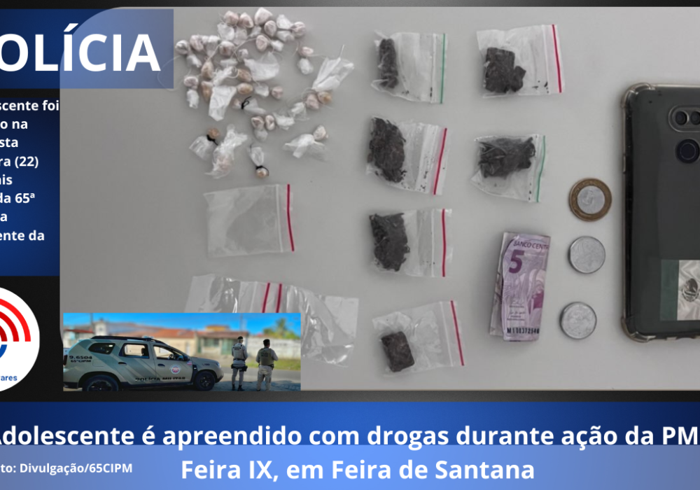 Adolescente é apreendido com drogas durante ação da PM no Feira IX, em Feira de Santana 