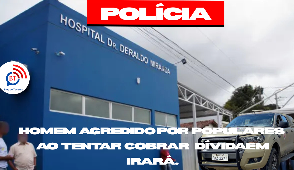 Homem é agredido por populares ao tentar cobrar dívida em Irará
