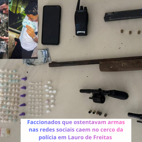 Faccionados que ostentavam armas nas redes sociais caem no cerco da polícia em Lauro de Freitas 