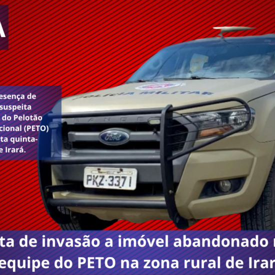 Suspeita de invasão a imóvel abandonado mobiliza equipe do PETO na zona rural de Irará 