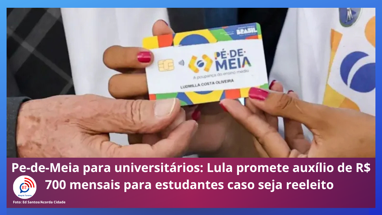 Pe-de-Meia para universitários: Lula promete auxílio de R$ 700 mensais para estudantes caso seja reeleito 