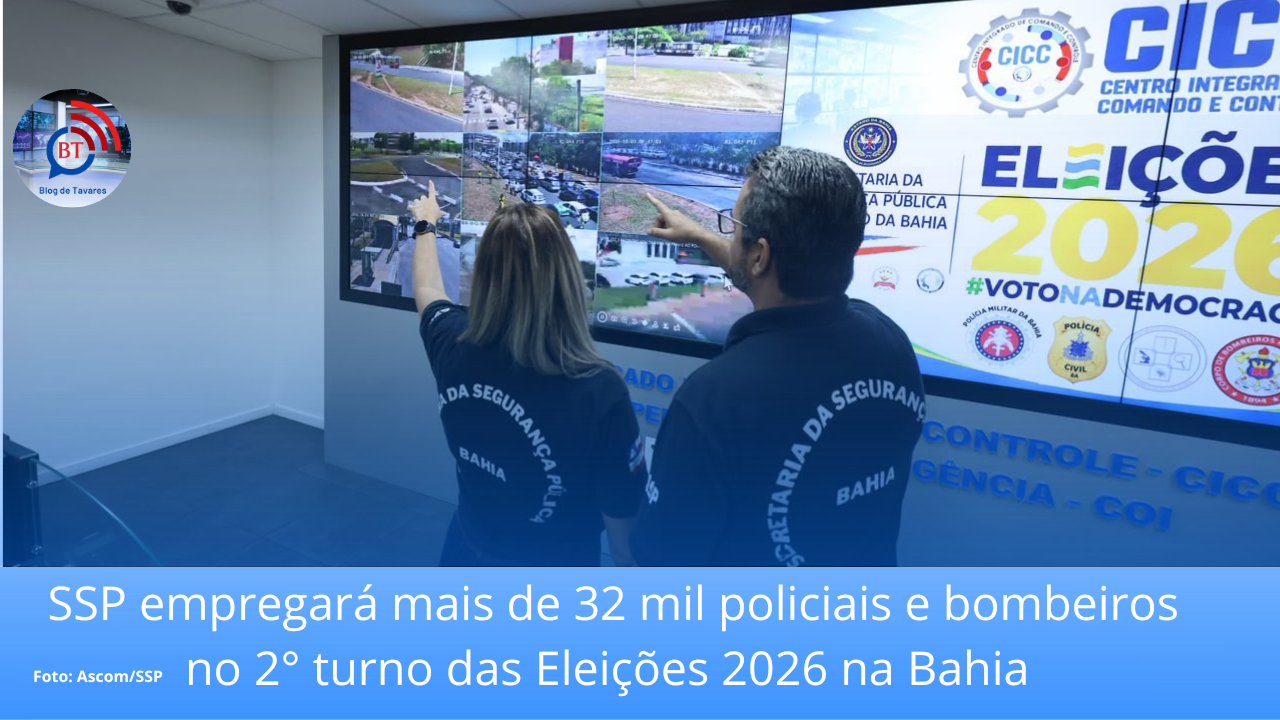 SSP empregará mais de 32 mil policiais e bombeiros no 2° turno das Eleições 2026 na Bahia 